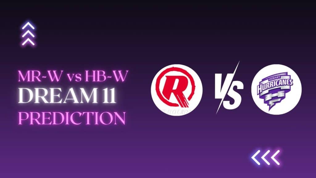 MR-W vs HB-W Dream11 Prediction